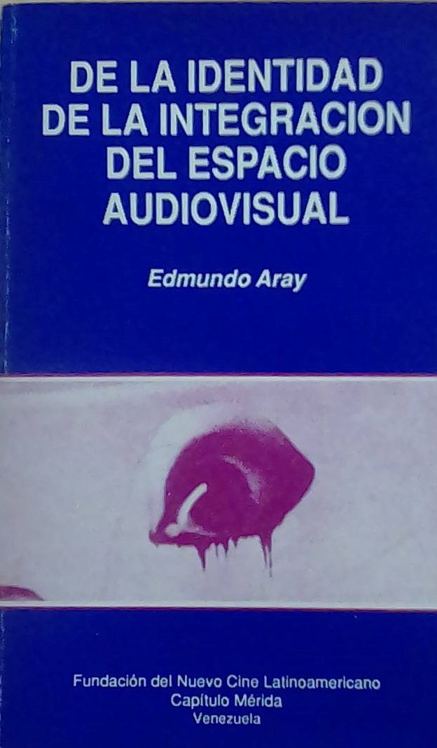 De la identidad de la integración del espacio audiovisual